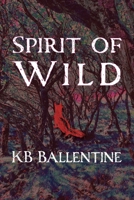 Spirit of Wild 142183538X Book Cover