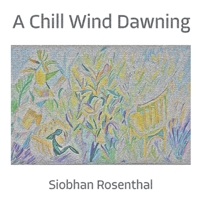 A Chill Wind Dawning 0995139806 Book Cover