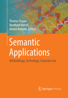 Semantic Applications: Methodology, Technology, Corporate Use 3662585561 Book Cover