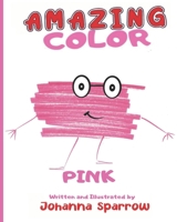 Amazing Color Pink 1659516218 Book Cover