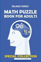 Math Puzzle Book for Adults : Numbrix 10x10 Puzzles 1792190786 Book Cover