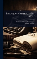 Fridtjof Nansen, 1861-1893... (Danish Edition) 1024914909 Book Cover