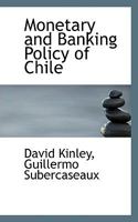 Monetary and Banking Policy of Chile 0548824770 Book Cover