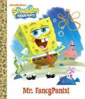 Mr. FancyPants! (SpongeBob SquarePants) 0375851216 Book Cover