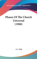 Phases of the Church Universal 0526680962 Book Cover