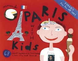 Fodor's Around Paris with Kids 089141973X Book Cover