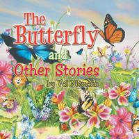 The Butterfly and Other Stories 1483667154 Book Cover