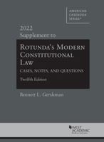 Rotunda's Modern Constitutional Law, Cases, Notes, and Questions, 12th, 2022 Supplement 1684679915 Book Cover