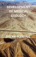 DEVELOPMENT OF MEDICAL GEOLOGY B09XZMCMY4 Book Cover