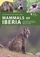 Mammals of Iberia: Terrestrial Mammals of Spain, Portugal and the Balearic Islands 1399411934 Book Cover