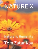 Nature X: Nature is Humanity 1087263956 Book Cover