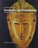 Introduction to Personality and Psychotherapy: A Theory-Construction Approach 0395297362 Book Cover