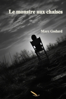 Le monstre aux chaises (French Edition) 2925371485 Book Cover