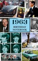 1963 Birthday Notebook: a great alternative to a birthday card 1983413801 Book Cover