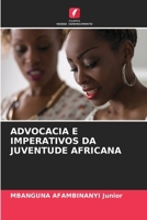 Advocacia E Imperativos Da Juventude Africana 6207429524 Book Cover