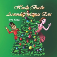 Hustle Bustle Around Christmas Eve 9655993701 Book Cover