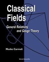 Classical Fields 9810247877 Book Cover