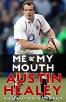 Me and My Mouth: The Austin Healey Story 0955285445 Book Cover