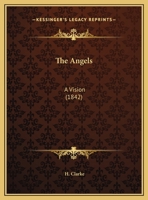 The Angels: A Vision 1169639208 Book Cover