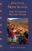 Discover Nova Scotia: The Ultimate Nature Guide 1551092425 Book Cover