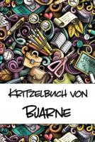 Kritzelbuch von Bjarne: Kritzel- und Malbuch mit leeren Seiten f�r deinen personalisierten Vornamen 1078330131 Book Cover