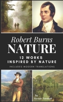 Robert Burns - Nature: 12 Works Inspired By Nature 1520675674 Book Cover