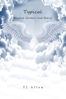 Typical: Beyond Control and Belief B0CNKRYMR7 Book Cover