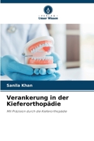 Verankerung in der Kieferorthopädie: Mit Präzision durch die Kieferorthopädie (German Edition) B0CKB3PZWB Book Cover