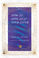 How to Give Away Your Faith (IVP Classics) 0830812172 Book Cover