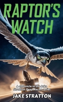 Raptor's Watch B0GMWYDNY2 Book Cover