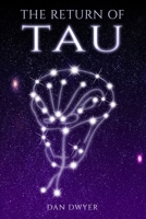 The Return of TAU (Fortress of Time) 1705824722 Book Cover