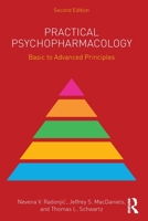 Practical Psychopharmacology: Basic to Advanced Principles (Clinical Topics in Psychology and Psychiatry) 1032584718 Book Cover