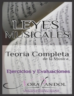 LEYES MUSICALES - Teoría Completa de la Música: Ejercicios y Evaluaciones 8461617894 Book Cover