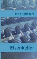 Eisenkeller (German Edition) 3740732164 Book Cover