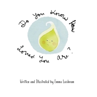 Do You Know How Loved You Are? B0977D1TL1 Book Cover