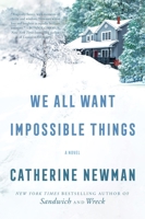 We All Want Impossible Things 0063230895 Book Cover