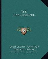 The Harlequinade 1532839820 Book Cover