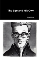 The Ego and His Own 1312416661 Book Cover