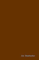 Jon Dambacher (Brown) 1495465683 Book Cover