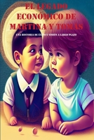 El legado económico de Martina y Tomás: Una historia de éxito y visión a largo plazo B0C1J3J5S4 Book Cover
