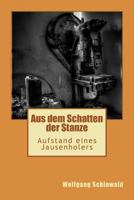 Aus dem Schatten der Stanze: Aufstand eines Jausenholers 1530075505 Book Cover