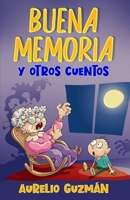Buena memoria y otros cuentos B0BFWKTMFX Book Cover