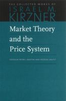 Market Theory and the Price System 0865977607 Book Cover