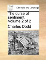 The curse of sentiment. Volume 2 of 2 1170347681 Book Cover