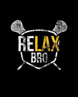 ReLAX Bro: Vintage ReLAX Bro Lacrosse Saying Funny Distressed LAX Pun 2020-2021 Weekly Planner & Gratitude Journal (110 Pages, 8" x 10") Blank ... Moments of Thankfulness & To Do Lists 1672707471 Book Cover