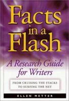 Facts in a Flash: A Research Guide : From Cruising the Stacks to Surfing the Net 0898799104 Book Cover