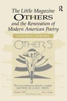 The Little Magazine Others and the Renovation of American Poetry 0754653323 Book Cover