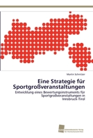 Eine Strategie für Sportgroßveranstaltungen 3838134818 Book Cover