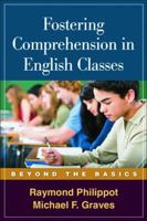 Fostering Comprehension in English Classes: Beyond the Basics 1593858833 Book Cover