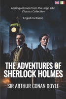 The Adventures of Sherlock Holmes (Translated): English - Italian Bilingual Edition B0C2RVLST5 Book Cover